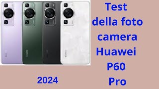 Huawei P60 Pro Camera Test è il miglior telefono con fotocamera del 2024 [upl. by Ycnej]