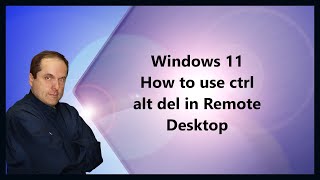 Windows 11 How to use ctrl alt del in Remote Desktop [upl. by Jewel725]