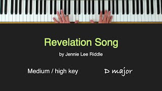 Revelation Song  PIANO Instrumental with LYRICS [upl. by Beebe]