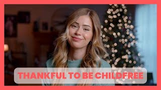 What Im Thankful For Childfree Edition [upl. by Einaled]