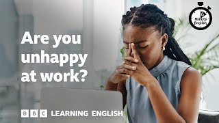 Are you unhappy at work ⏲️ 6 Minute English [upl. by Saxon372]