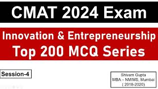 CMAT 2024 Exam Innovation amp Entrepreneurship 200 MCQ Series  Session 4  Mission JBIMS Mumbai [upl. by Nrehtac954]