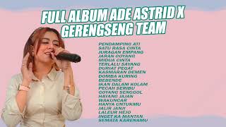 FULL ALBUM ADE ASTRID X GERENGSENG TEAM [upl. by Mancino158]