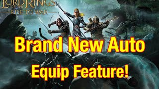 Brand New Auto Equip Gear Feature  Lord Of The Rings Rise To War [upl. by Aneelehs]