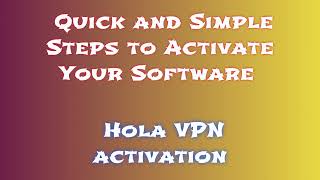 Hola VPN License How to Activate and Download Hola VPN Easily [upl. by Ilene]