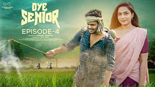 Oye Senior  Episode  4  Prem Ranjith  Mounica Baavireddi  Telugu Web Series 2024 [upl. by Noman]