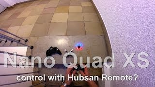 Nano Quad XS  Revell  proto X  to control with the remote control Hubsan X4 [upl. by Nay]