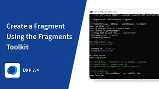 How to Create a Fragment Using the Fragments Toolkit in Liferay DXP 74 [upl. by Yanarp]