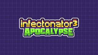 Infectonator 3 Apocalypse OST Before Infection Track 2 [upl. by Nicolina]