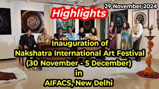 Nakshatra International Art Fest  Luna Arts  AIFACS  Rafi Marg  New Delhi  Parliament House [upl. by Kirshbaum503]