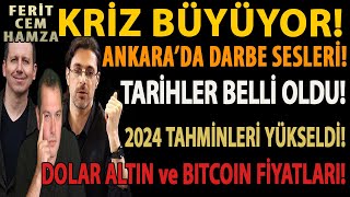 KRİZ BÜYÜYOR ANKARA’DA DARBE SESLERİ TARİHLER BELLİ OLDU 2024 TAHMİNLERİ YÜKSELDİ DOLAR ALTIN [upl. by Jermayne]