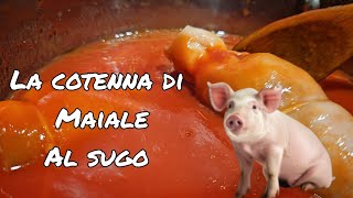 La Cotenna Di Maiale al Sugo [upl. by Mozelle]