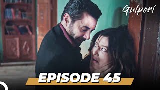 Gulperi Episode 45 English Subtitles [upl. by Airotal]