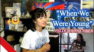 When We Were Young  Cover by Felix Irwan REACTION [upl. by Yanttirb]