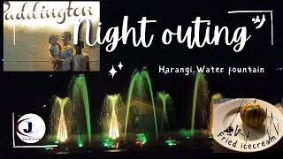 Night outing Harangi water fountain episode 115 [upl. by Lammond]