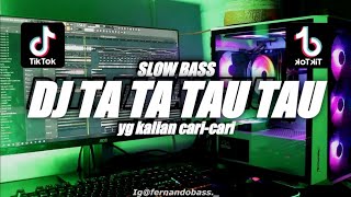 DJ TAU TAU X KIDS JAMAN NOW SLOW REMIX  VIRAL TIK TOK 🎶REMIX FULLBASS 2022 🔊BY FERNANDO BASS [upl. by Arze704]