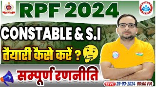 RPF New Vacancy 2024  RPF SI amp Constable 2024 RPF Exam Preparation Strategy By Ankit Bhati Sir [upl. by Carney]