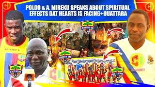 🔴🟡🔵LENGEND HEARTS FIRE⚽🔥POLOO amp A MIREKU SPEAK ABOUT SPIRITUAL EFFECTS DAT 🌈HEARTS IS FACINGOUATT [upl. by Kaycee]