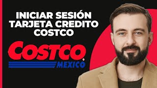 Cómo Iniciar Sesión en la Cuenta de Tarjeta de Crédito Costco  Ingreso a Tarjeta de Crédito Costco [upl. by Hauser]