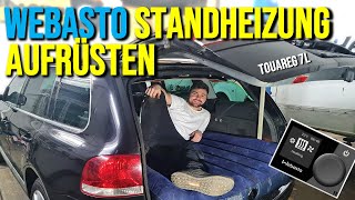 160€ Standheizung im TOUAREG 7l nachrüsten  Webasto Aufrüstset für Zuheizer  Anleitungsvideo [upl. by Mannuela]