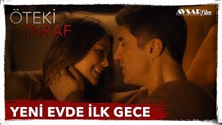 YENİ EVDE İLK GECE  ÖZCAN DENİZ amp ASLI ENVER  ÖTEKİ TARAF FİLM [upl. by Devonne]