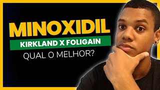 Minoxidil Kirkland x Foligain Minha Experiência [upl. by Anyalram]