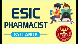 DETAILED ESIC PHARMACIST EXAM SYLLABUS  PHARMACIST  PCI SYLLABUS  DPHARMACY [upl. by Duarte]