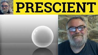 🔵 Prescience Meaning  Prescient Examples  Prescience Pronunciation  Formal Literary Vocabulary [upl. by Gazzo]