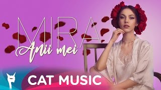 MIRA  Anii mei Official Video [upl. by Cynthy]