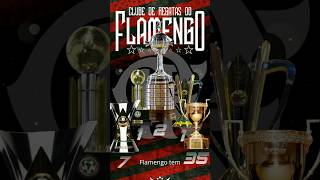 Descubra o número CHOCANTE de troféus que o Flamengo conquistou [upl. by Ainimre]