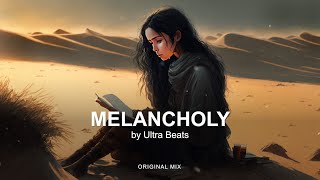 Ultra Beats  Melancholy Original Mix [upl. by Valerlan]