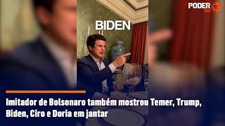 Imitador de Bolsonaro também mostrou Temer Trump Biden Ciro e Doria em jantar [upl. by Muffin]