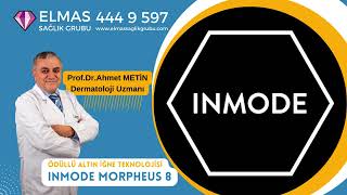 ProfDr Ahmet METİN  InMode Morpheus 8 Cilt Tedavisi [upl. by Behlau]