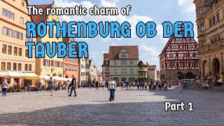 The Romantic Charm of Rothenburg ob der Tauber Germany  Part 1 of 4 City Walk amp St Jakobs Kirche [upl. by Cooperman]