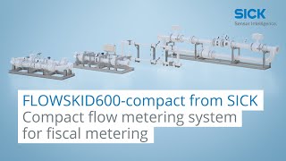 FLOWSKID600compact from SICK  compact flow metering system for fiscal metering [upl. by Ennirok368]