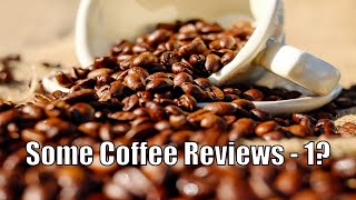 Some Coffee Reviews pt 1 [upl. by Maice495]