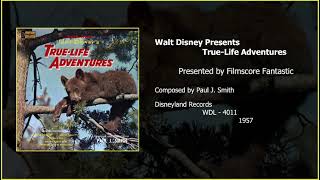 Walt Disney Presents Music From Walt Disneys TrueLife Adventures by Disneyland Records [upl. by Packton]