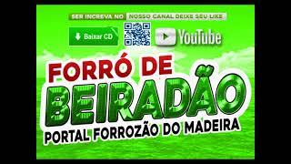 FORRO DE BEIRADÃO 2024 AO VIVO [upl. by Hazelton]