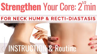 INSTRUCTION Strengthen Your Core amp 25 Min Routine Neck Hump amp Rectidiastasis [upl. by Orofselet]