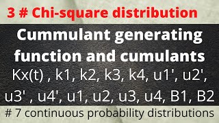 Cumulant generating function moments about meanorigin coefficient of skewnes of chisquare distri [upl. by Daveta]