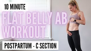 10 Minute Flat Belly Postpartum Ab Workout  Pregnancy Postpartum and C sectionsafe [upl. by Arymat]