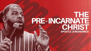 The PreIncarnate Christ  Apostle Jordan Brice [upl. by Leesen349]