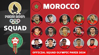 MOROCCO OFFICIAL SQUADS PARIS OLYMPICS 2024  OLYMPICS GAMES PARIS 2024  FOOTBALL MEN [upl. by Genia]