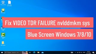 Fix VIDEO TDR FAILURE nvlddmkm sys Blue Screen Windows 7810 FIXED [upl. by Abercromby]