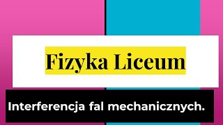 Interferencja fal mechanicznych 1 z 2 [upl. by Viddah]