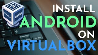 How To Install Android on Virtualbox  Run Android on PC or Laptop [upl. by Arabele691]