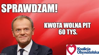 Obietnice Tuska Sprawdzamy Kwota wolna PIT 60 tysięcy [upl. by Piero]