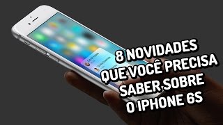 8 novidades que você precisa saber sobre o iPhone 6s  TecMundo [upl. by Nivrem631]