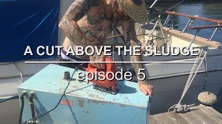 Sailing Vessel Triteia  A Cut Above The Sludge  Episode 5  Cleaning The Diesel Fuel Tank [upl. by Neda]