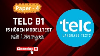 Paper 4  Telc B1 15 Hören Modelltest mit Lösungen  TELC Exam Listening Practice [upl. by Yrreg]